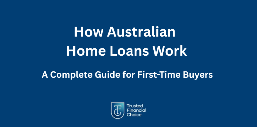 how australian home loans work